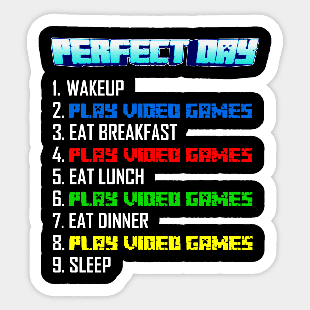 My Perfect Day Play Video Games  Funny Cool Gamer Sticker by Gufbox